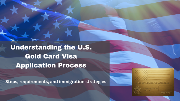 How Can You Apply for a U.S. Gold Card Visa?